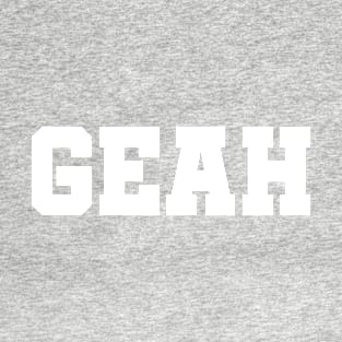 Geah T-Shirt